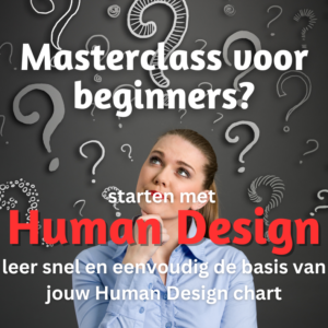 Masterclass Series Ticket: Starten met je Human Design